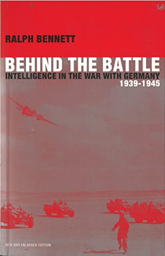 Beispielbild fr Behind the Battle : Intelligence in the War with Germany zum Verkauf von WorldofBooks