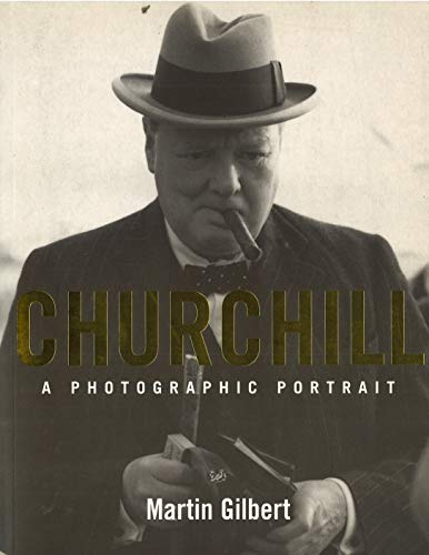 Beispielbild fr Churchill: A Photographic Portrait zum Verkauf von WorldofBooks