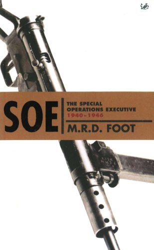 Beispielbild fr SOE: An Outline History of the Special Operations Executive 1940 - 1946 zum Verkauf von WorldofBooks