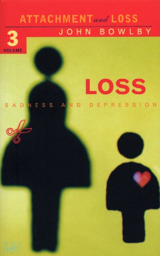 9780712666268: Loss - Sadness and Depression: Attachment and Loss Volume 3