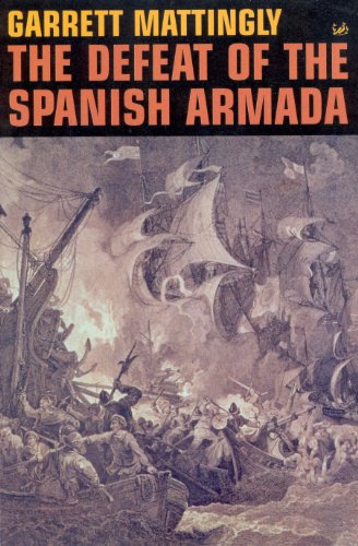 Beispielbild fr The Defeat Of The Spanish Armada zum Verkauf von WorldofBooks
