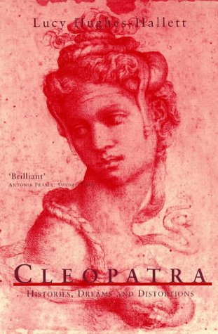 Imagen de archivo de Cleopatra: Histories, Dreams and Distortions a la venta por Reuseabook
