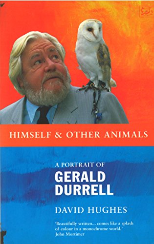 Stock image for Himself And Other Animals: A Portrait of Gerald Durrell for sale by WorldofBooks