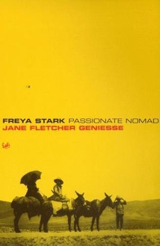 FREYA STARK PASSIONATE NOMAD