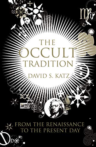 Beispielbild fr The Occult Tradition: From the Renaissance to the Present Day zum Verkauf von AwesomeBooks