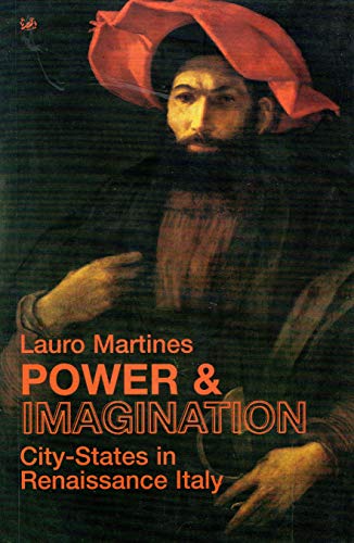 Imagen de archivo de Power and Imagination: City-States in Renaissance Italy a la venta por HPB-Red