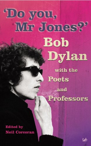 Stock image for Do You Mr Jones?: Bob Dylan with the Poets and Professors for sale by WorldofBooks