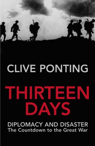 9780712668262: Thirteen Days : Diplomacy and Disaster -The Countdown to the Great War