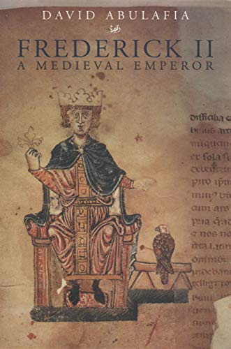 Stock image for Frederick II: A Medieval Emperor for sale by WorldofBooks