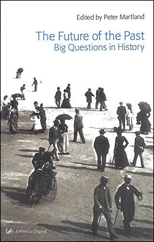 9780712668569: The Future Of The Past: Big Questions in History