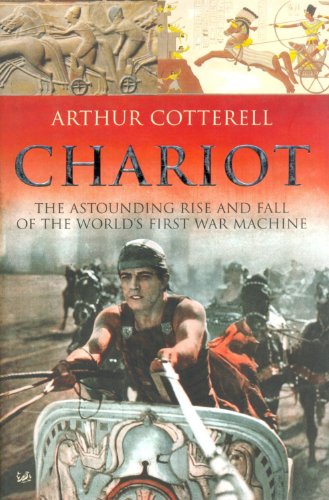 Beispielbild fr Chariot : The Astounding Rise and Fall of the World's First War Machine zum Verkauf von Novel Ideas Books & Gifts
