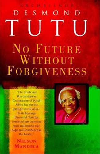 Beispielbild fr No Future Without Forgiveness zum Verkauf von WorldofBooks