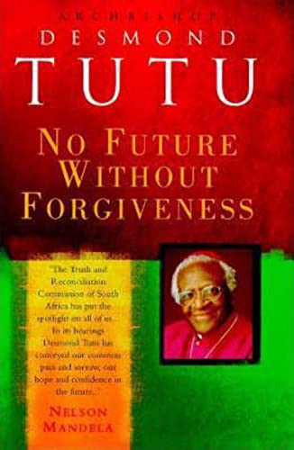 Imagen de archivo de No Future Without Forgiveness a la venta por WorldofBooks