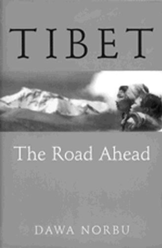 Stock image for Tibet : The Road Ahead for sale by Better World Books