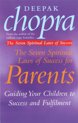 Beispielbild fr The Seven Spiritual Laws of Success for Parents zum Verkauf von Blackwell's