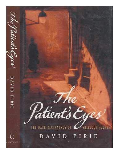 Imagen de archivo de The Patient's Eyes: The Dark Beginnings of Sherlock Holmes (Murder Rooms S.) a la venta por WorldofBooks