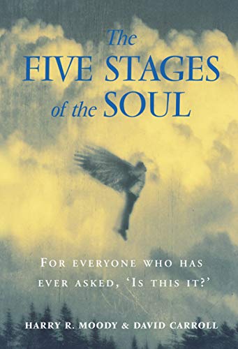 9780712670913: The Five Stages Of The Soul: Charting The Spiritual Passages That Shape Our Lives