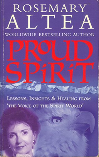 Beispielbild fr Proud Spirit: Lessons, Insights and Healing from 'The Voice of the Spirit World' zum Verkauf von WorldofBooks