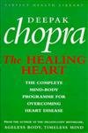 Stock image for Healing The Heart: The Complete Mind-Body Programme for Overcoming Heart Disease for sale by WorldofBooks