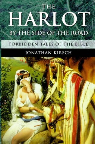Beispielbild fr The Harlot by the Side of the Road: Forbidden Tales of the Bible zum Verkauf von Books From California