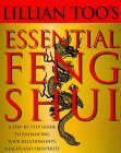 Beispielbild fr Lillian Too's Essential Feng Shui : A Step-by-Step Guide to Enhancing Your Relationships, Health and Prosperity zum Verkauf von PsychoBabel & Skoob Books
