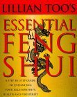 Stock image for Lillian Too's Essential Feng Shui : A Step-by-Step Guide to Enhancing Your Relationships, Health and Prosperity for sale by Better World Books