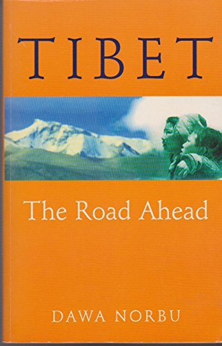 Stock image for Tibet: The Road Ahead for sale by WorldofBooks