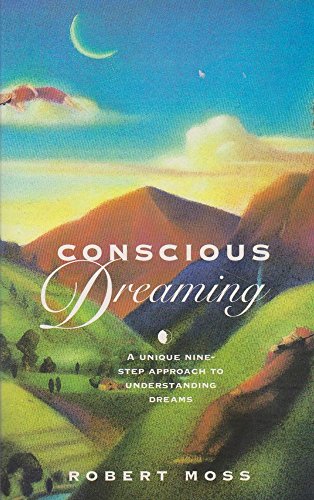 Conscious Dreaming (9780712672283) by Moss, Robert