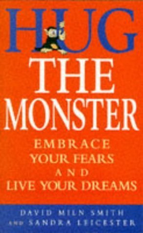 Beispielbild fr Hug the Monster: How to Embrace Your Fears and Live Your Dreams zum Verkauf von WorldofBooks