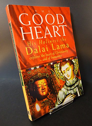 Stock image for The Good Heart: His Holiness the Dalai Lama for sale by WorldofBooks