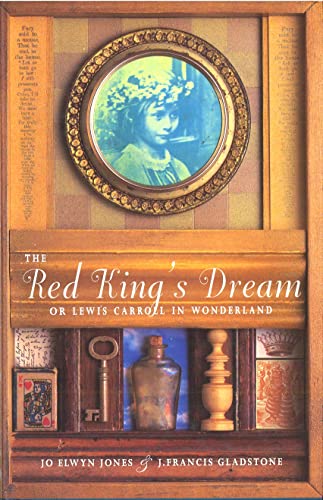 Stock image for The Red King's Dream : Lewis Carroll in Wonderland for sale by Better World Books