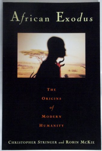 Stock image for African Exodus The Origins of Modern Humanity for sale by Jenson Books Inc
