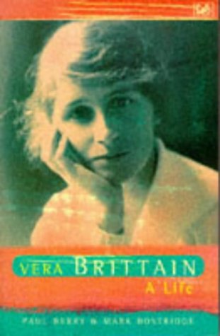 Imagen de archivo de Vera Brittain: A Life a la venta por AwesomeBooks