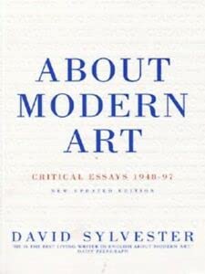 Stock image for About Modern Art: Critical Essays 1948-96 for sale by WorldofBooks