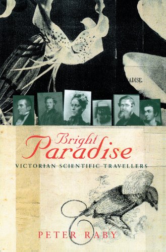 Stock image for Bright Paradise: Victorian Scientific Travellers for sale by WorldofBooks