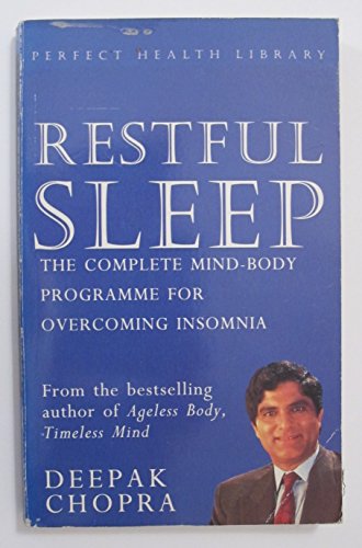 Imagen de archivo de Restful Sleep: The Complete Mind-Body Programme for Overcoming Insomnia (Perfect Health Library) a la venta por Ed Buryn Books