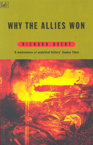 Stock image for Why the Allies Won: Explaining Victory in World War II (Pimlico) for sale by AwesomeBooks