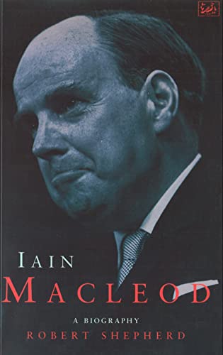 Beispielbild fr Iain Macleod: A Biography zum Verkauf von AwesomeBooks
