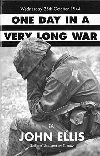 9780712674652: One Day in a Very Long War: Wednesday 25th October 1944