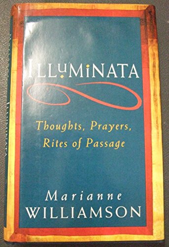 Beispielbild fr Illuminata : Thoughts, Prayers, Rites of Passage zum Verkauf von Better World Books: West