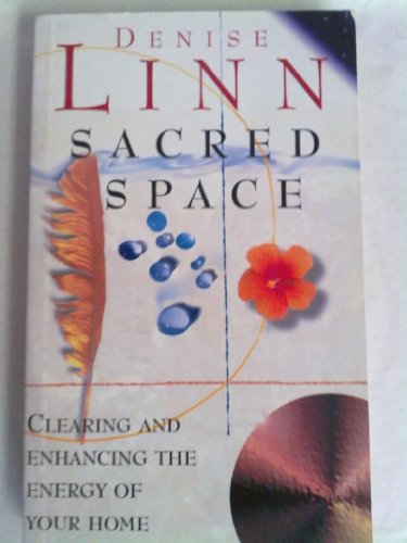 9780712674904: Sacred Space: Enhancing the Energy of Your Home and Office