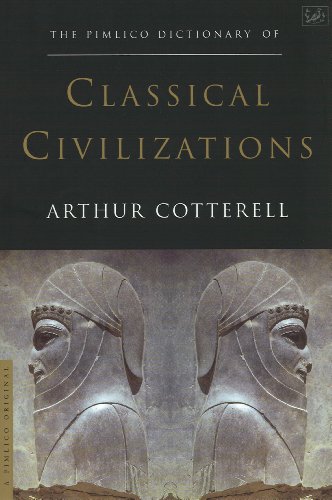 Beispielbild fr The Pimlico Dictionary of Classical Civilizations zum Verkauf von Open Books