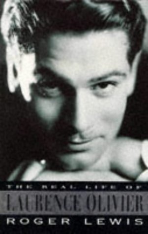 Imagen de archivo de The Real Life of Laurence Olivier a la venta por RON-NAT BOOKS