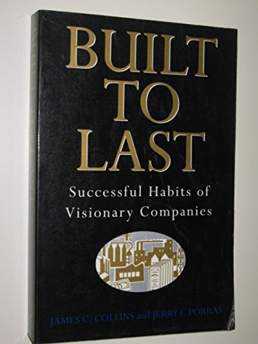 Stock image for Built To Last: Successful Habits of Visionary Companies for sale by Books@Ruawai