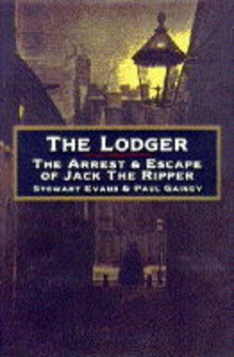 Beispielbild fr The Lodger: Arrest and Escape of Jack the Ripper zum Verkauf von AwesomeBooks