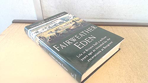 Beispielbild fr Fairweather Eden: life in Britain half a million years ago as revealed by the excavations at Boxgrove zum Verkauf von WorldofBooks