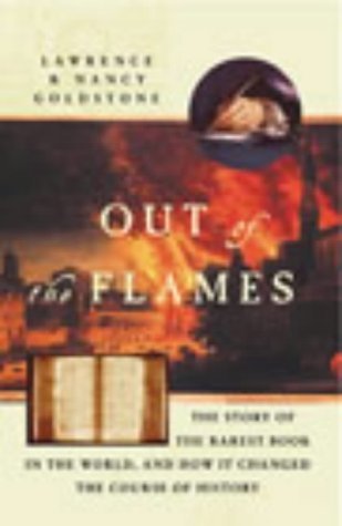 9780712676984: Out of the Flames: The Strange Journey of Michael Servetus and One of the Rarest Books in the World