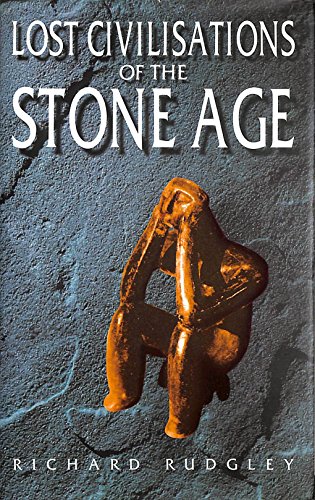 Stock image for The lost civilisations of the Stone Age: A journey back to our cultural origins for sale by ThriftBooks-Atlanta