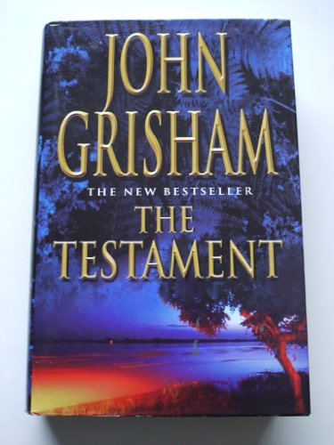The Testament : [the new bestseller]. - Grisham, John