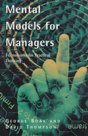 Beispielbild fr Mental Models for Managers (Century business) zum Verkauf von WorldofBooks